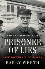 Book cover for Prisoner of Lies: Jack Downey's Cold War