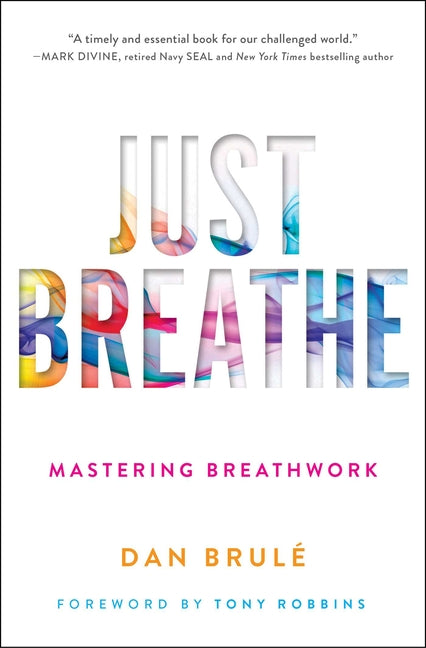 Book cover for Just Breathe: Mastering Breathwork