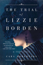 Book cover for The Trial of Lizzie Borden