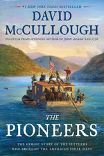 Book cover for Pioneers: The Heroic Story of the Settlers Who Brought the American Ideal West
