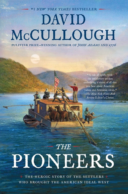 Book cover for Pioneers: The Heroic Story of the Settlers Who Brought the American Ideal West