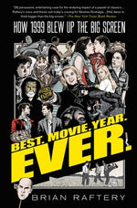 Book cover for Best. Movie. Year. Ever.: How 1999 Blew Up the Big Screen