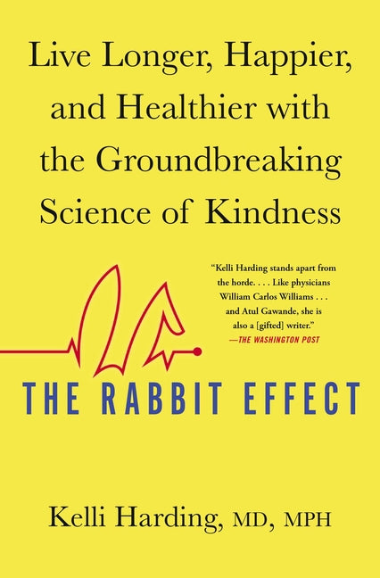 Book cover for Rabbit Effect: Live Longer, Happier, and Healthier with the Groundbreaking Science of Kindness