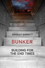 Book cover for Bunker: Building for the End Times