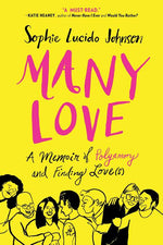 Book cover for Many Love: A Memoir of Polyamory and Finding Love(s)