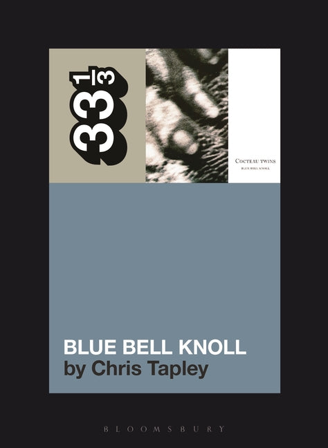 Book cover for Cocteau Twins' Blue Bell Knoll