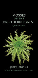 Book cover for Mosses of the Northern Forest: Quick Guide