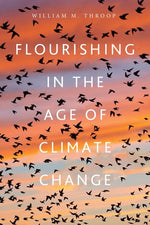 Book cover for Flourishing in the Age of Climate Change