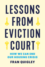Book cover for Lessons from Eviction Court: How We Can End Our Housing Crisis