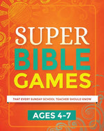Book cover for Super Bible Games for Ages 4-7: That Every Sunday School Teacher Should Know