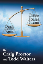 Book cover for Death of the Traditional Real Estate Agent: Rise of the Super-Profitable Real Estate Sales Team