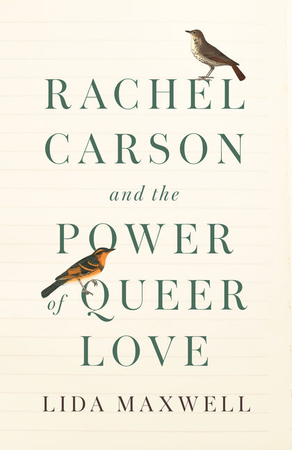 Book cover for Rachel Carson and the Power of Queer Love