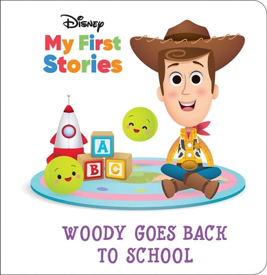 Book cover for Disney My First Stories: Woody Goes Back to School