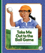 Book cover for Take Me Out to the Ball Game
