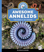 Book cover for Awesome Annelids: The World of Worms
