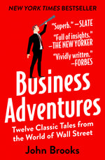 Book cover for Business Adventures: Twelve Classic Tales from the World of Wall Street