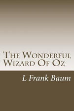 Book cover for The Wonderful Wizard Of Oz