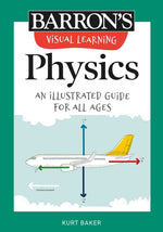 Book cover for Visual Learning: Physics: An Illustrated Guide for All Ages