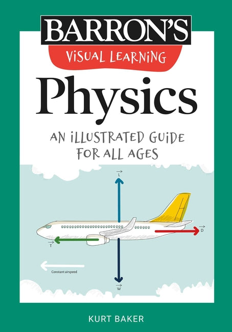 Book cover for Visual Learning: Physics: An Illustrated Guide for All Ages