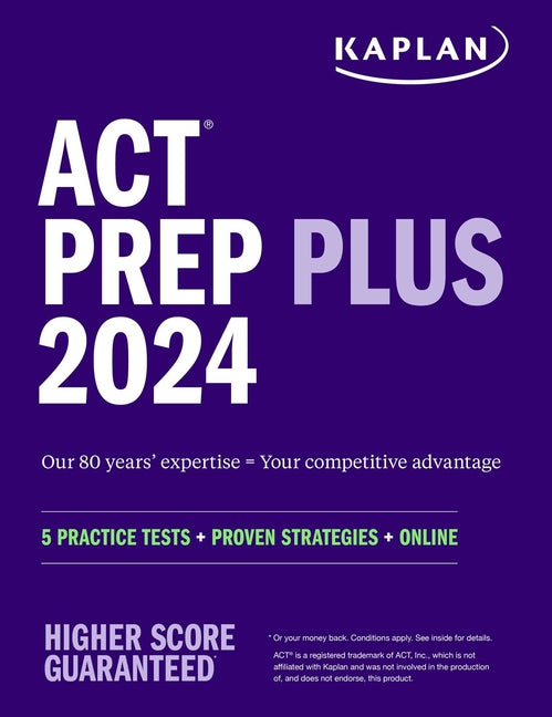 Book cover for ACT Prep Plus 2024: Includes 5 Full Length Practice Tests, 100s of Practice Questions, and 1 Year Access to Online Quizzes and Video Instruction