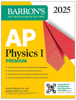 Book cover for AP Physics 1 Premium, 2025: Prep Book with 4 Practice Tests + Comprehensive Review + Online Practice
