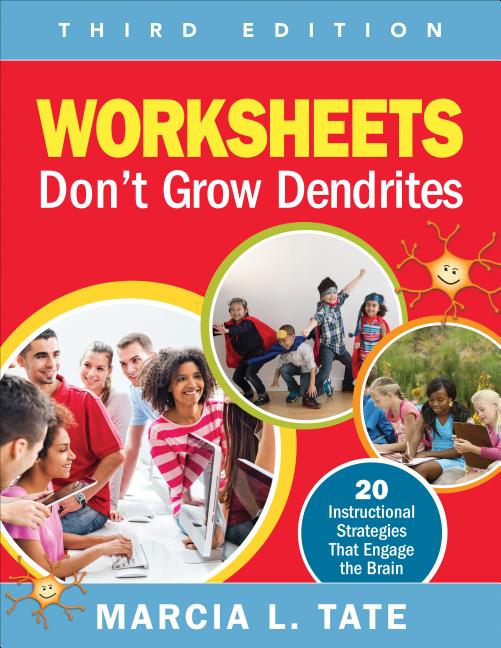 Book cover for Worksheets Don′t Grow Dendrites: 20 Instructional Strategies That Engage the Brain