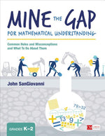 Book cover for Mine the Gap for Mathematical Understanding, Grades K-2: Common Holes and Misconceptions and What to Do about Them