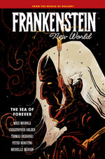 Book cover for Frankenstein: New World Volume 2--The Sea of Forever