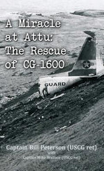 Book cover for A Miracle at Attu: The Rescue of CG-1600
