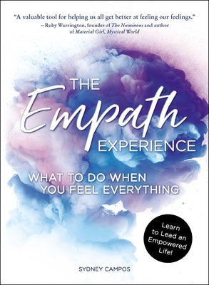 Book cover for The Empath Experience: What to Do When You Feel Everything