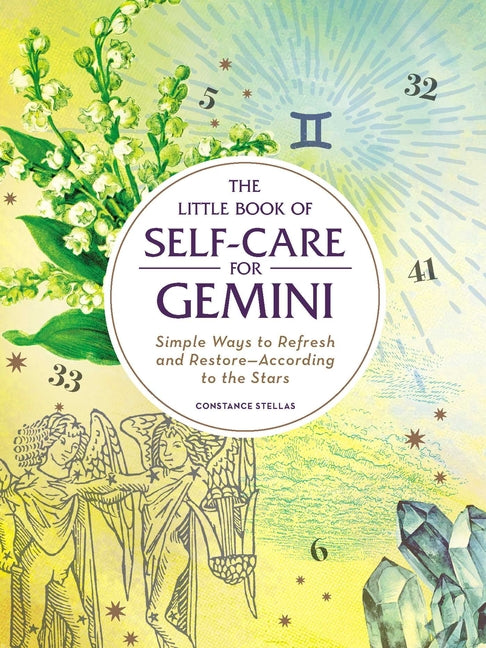 Book cover for Little Book of Self-Care for Gemini: Simple Ways to Refresh and Restore--According to the Stars