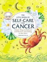 Book cover for Little Book of Self-Care for Cancer: Simple Ways to Refresh and Restore--According to the Stars