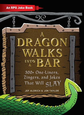 Book cover for A Dragon Walks Into a Bar: An RPG Joke Book