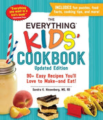 Book cover for The Everything Kids' Cookbook, Updated Edition: 90+ Easy Recipes You'll Love to Make--And Eat!
