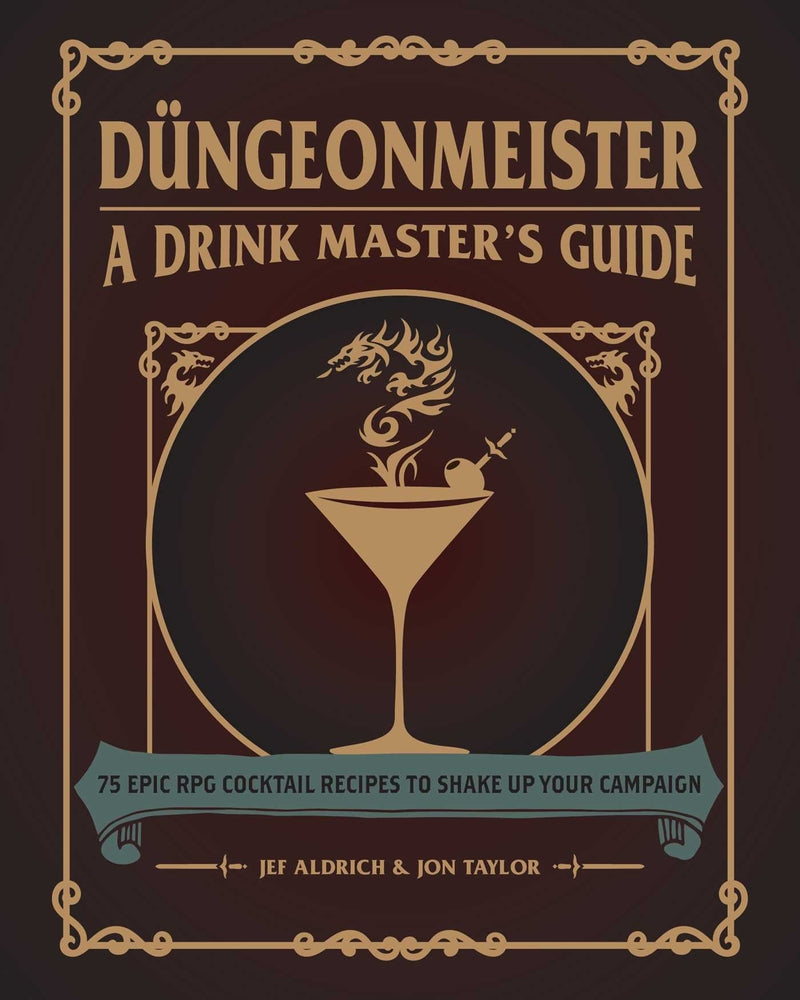 Book cover for Düngeonmeister: 75 Epic RPG Cocktail Recipes to Shake Up Your Campaign