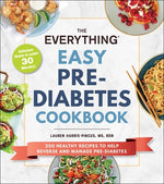 Book cover for The Everything Easy Pre-Diabetes Cookbook: 200 Healthy Recipes to Help Reverse and Manage Pre-Diabetes