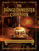 Book cover for The Düngeonmeister Cookbook: 75 Rpg-Inspired Recipes to Level Up Your Game Night