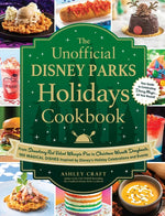Book cover for Unofficial Disney Parks Holidays Cookbook: From Strawberry Red Velvet Whoopie Pies to Christmas Wreath Doughnuts, 100 Magical Dishes Inspired by Disne
