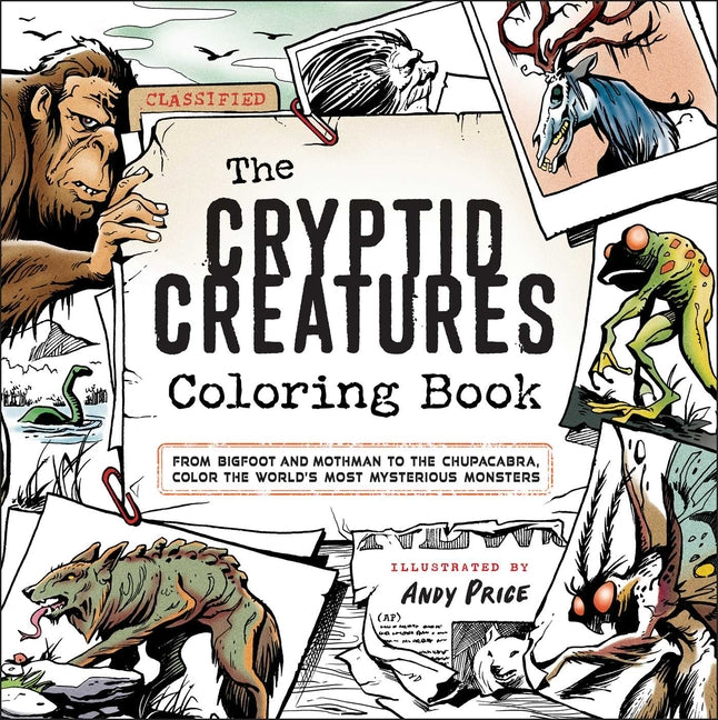 Book cover for Cryptid Creatures Coloring Book: From Bigfoot and Mothman to the Chupacabra, Color the World's Most Mysterious Monsters