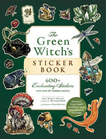 Book cover for Green Witch's Sticker Book: 600+ Enchanting Stickers Inspired by Green Magic