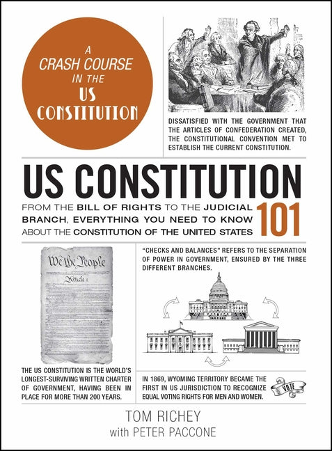 Book cover for Us Constitution 101: From the Bill of Rights to the Judicial Branch, Everything You Need to Know about the Constitution of the United States