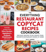 Book cover for Everything Restaurant Copycat Recipes Cookbook: 200 Easy Recipes to Re-Create Your Favorite Restaurant Dishes at Home