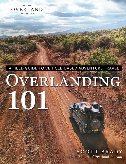 Book cover for Overlanding 101: A Field Guide to Vehicle-Based Adventure Travel