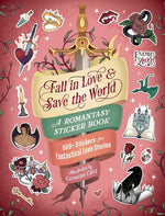 Book cover for Fall in Love & Save the World: A Romantasy Sticker Book