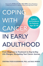 Book cover for Coping with Cancer in Early Adulthood: From Diagnosis to Treatment to Day-To-Day Life Changes, Navigating Your Cancer Journey