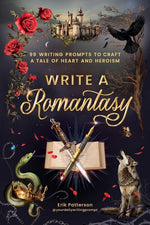 Book cover for Write a Romantasy: 99 Writing Prompts to Craft a Tale of Heart and Heroism