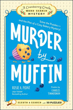 Book cover for Murder by Muffin: Book 2: Solve the Puzzles--And the Plot of a Cozy Bakery Mystery!