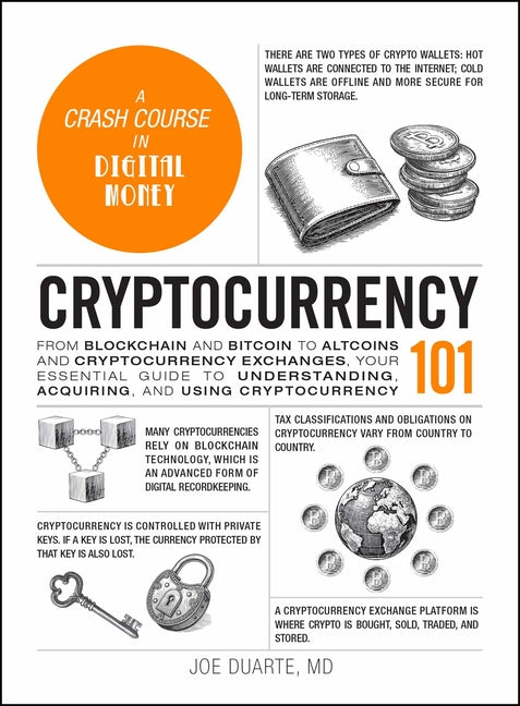 Book cover for Cryptocurrency 101: From Blockchain and Bitcoin to Altcoins and Cryptocurrency Exchanges, Your Essential Guide to Understanding, Acquiring, and Using