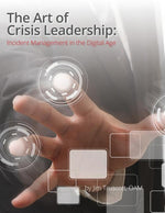 Book cover for The Art of Crisis Leadership: Incident Management in the Digital Age
