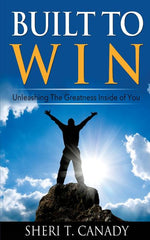 Book cover for Built To Win: Unleashing The Greatness Inside Of You